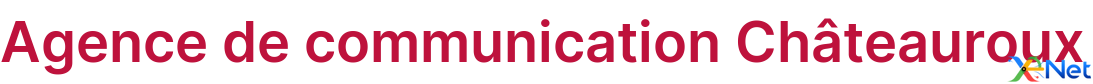 Agence de communication Châteauroux